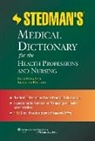 &amp;apos, S, Stedman, Stedman&amp;apos, Stedman's, Stedman''s - Stedman''s Medical Dictionary for the Health Professions and Nursing