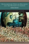 Charles Mackay - Extraordinary Popular Delusions and the Madness of Crowds