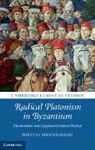 Niketas Siniossoglou, Niketas (University of Cambridge) Siniossoglou, Siniossoglou Niketas - Radical Platonism in Byzantium