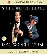P. G. Wodehouse, P.G. Wodehouse, Pg Wodehouse, Martin Jarvis - Stiff Upper Lip Jeeves