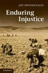 Jeff Spinner-Halev, Jeff (University of North Carolina Spinner-Halev - Enduring Injustice