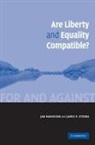Jan Narveson, Jan (University of Waterloo Narveson, Jan Sterba Narveson, James P. Sterba, James P. (University of Notre Dame Sterba - Are Liberty and Equality Compatible?