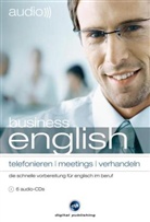 Huebe Verlag GmbH &amp; Co KG - Business English Telefonieren, Meetings, Verhandeln, 6 Audio-CDs (Hörbuch)