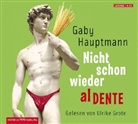 Gaby Hauptmann, Ulrike Grote - Nicht schon wieder al dente, 4 Audio-CDs (Audio book)