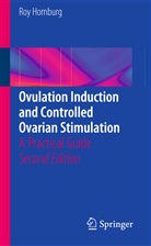 Roy Homburg - Ovulation Induction and Controlled Ovarian Stimulation