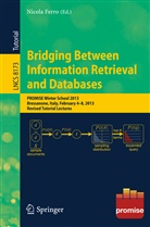 Nicol Ferro, Nicola Ferro - Bridging Between Information Retrieval and Databases