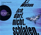 S. J. Watson, Steve Watson, Andrea Sawatzki - Ich. Darf. Nicht. Schlafen., 6 Audio-CD (Audio book)
