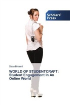 Dean Browell - WORLD OF STUDENTCRAFT: Student Engagement In An Online World