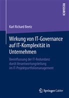 Karl Richard Beetz - Wirkung von IT-Governance auf IT-Komplexität in Unternehmen
