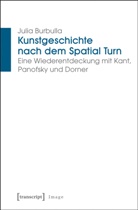 Julia Burbulla - Kunstgeschichte nach dem Spatial Turn