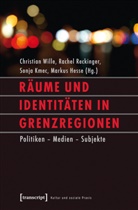 Markus Heße, Sonja Kmec, Sonja Kmec u a, Rache Reckinger, Rachel Reckinger, Christian Wille - Räume und Identitäten in Grenzregionen