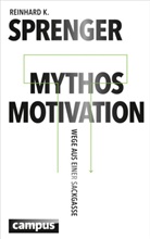Reinhard K Sprenger, Reinhard K. Sprenger - Mythos Motivation