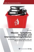 Nicole Klee - Messies - Symptome, Ursachen und Interventionsmöglichkeiten