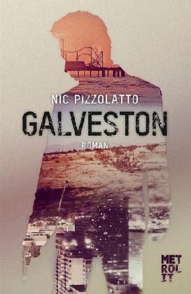 Nic Pizzolatto, Gunte Blank - Galveston