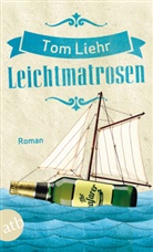 Tom Liehr - Leichtmatrosen