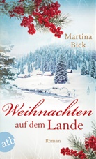 Martina Bick - Weihnachten auf dem Lande