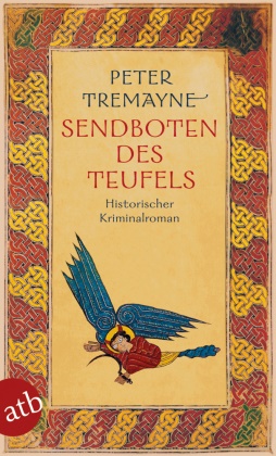 Peter Tremayne - Sendboten des Teufels - Historischer Kriminalroman