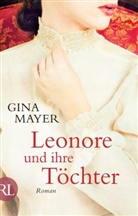 Gina Mayer - Leonore und ihre Töchter