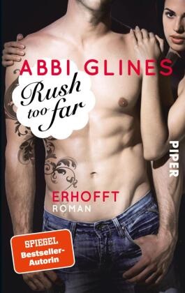 Abbi Glines - Rush too Far - Erhofft - Roman