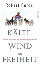 Francesco Casolo, Rober Peroni, Robert Peroni - Kälte, Wind und Freiheit