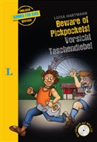 Luisa Hartmann, Anette Kannenberg - Beware of Pickpockets! - Vorsicht, Taschendiebe!, m. MP3-CD