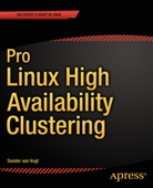 Van Vugt Sander, Sander van Vugt, Sander Van Vugt - Pro Linux High Availability Clustering