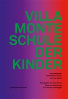 K, Harry Kool, Remo H. Largo, Rosemarie Scheu, Rosmarie Scheu, Beat Streuli... - Villa Monte - Schule der Kinder