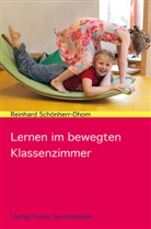 Reinhard Schönherr-Dhom - Lernen im bewegten Klassenzimmer