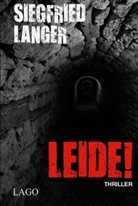Siegfried Langer - Leide!