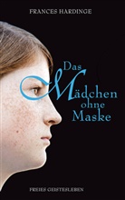 Frances Hardinge, Alexandra Ernst - Das Mädchen ohne Maske