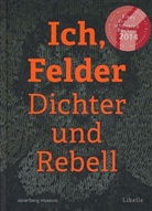Ulrike L¿¿ngle, Ulrike Längle, vorarlberg museum Bregenz, J¿¿rgen Thaler, Jürge Thaler, Jürgen Thaler... - Ich, Felder. Dichter und Rebell