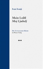 Ivan Ivanij, Ivan Ivanji - Mein Loibl / Moj Ljubelj