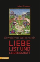 Hubert Stuppner - Oswald von Wolkenstein