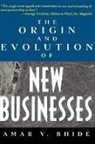 Amar V. Bhid?, Amar Bhide, Amar (Schmidheiny Professor At the Fletcher Bhide, Amar V. Bhide, Bhide Amar - Origins and Evolution of New Businesses
