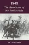Lewis Namier, Sir Lewis Namier - 1848: The Revolution of the Intellectuals