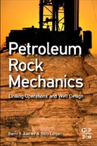 Bernt Aadnoy, Bernt S. Aadnoy, Bernt S. Looyeh Aadnoy, Bernt Aadnøy, Mohammad Looyeh, Mohammad R. Looyeh... - Petroleum Rock Mechanics