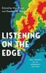 Mark Cave, Mark (Curator of Manuscripts and Oral Histor Cave, Mark Sloan Cave, Mark Cave, Cave Mark, Stephen M. Sloan... - Listening on the Edge