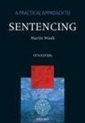 Martin Wasik, Martin (Professor of Criminal Justice Wasik - Practical Approach to Sentencing