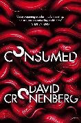 David Cronenberg,  Cronenberg David - Consumed