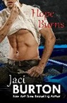 Jaci Burton, Jaci (Author) Burton, Burton Jaci - Hope Burns: Hope Book 3