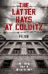 Major P R Reid, Reid, Major P R Reid, Major P. R. Reid - The Latter Days At Colditz