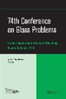S. K. Sundaram, S. K. Sundaram, S. K. (Pacific Northwest National Labora Sundaram, Sk Sundaram, S K Sundaram, S. K. Sundaram... - 74th Conference on Glass Problems, Volume 35, Issue 1