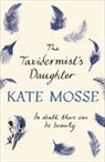 Kate Mosse - The Taxidermist's Daughter