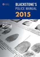 Paul Connor - Blackstone''s Police Manual Volume 1: Crime 2015