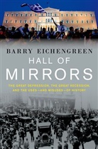 Barry Eichengreen, Barry (Professor of Economics and Political Science Eichengreen - Hall of Mirrors