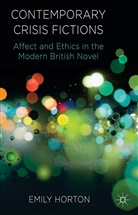 E Horton, E. Horton, Emily Horton - Contemporary Crisis Fictions