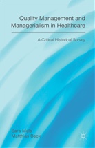 M. Beck, Matthia Beck, Matthias Beck, Matthias Melo Beck, S. Melo, Sara Melo - Quality Management and Managerialism in Healthcare