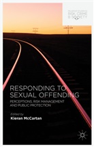 Kieran McCartan, McCartan, K McCartan, K. McCartan, Kieran McCartan - Responding to Sexual Offending