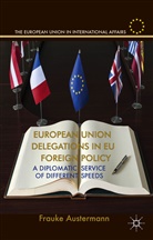 F Austermann, F. Austermann, Frauke Austermann - European Union Delegations in Eu Foreign Policy