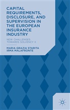 I Malafronte, I. Malafronte, Irma Malafronte, Starita, M Starita, M. Starita... - Capital Requirements, Disclosure Supervision in European Insurance
